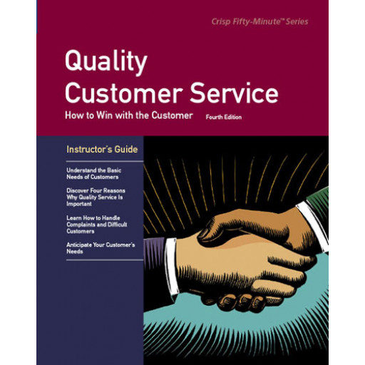 Quality Customer Service Fourth Edition Instructor's Guide