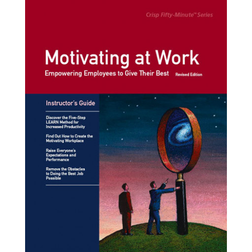 (AXZO) Motivating at Work, Revised Edition, Instructor's Guide