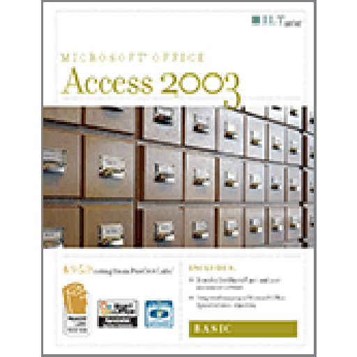 Access 2003: Basic 2nd Edition Student Manual