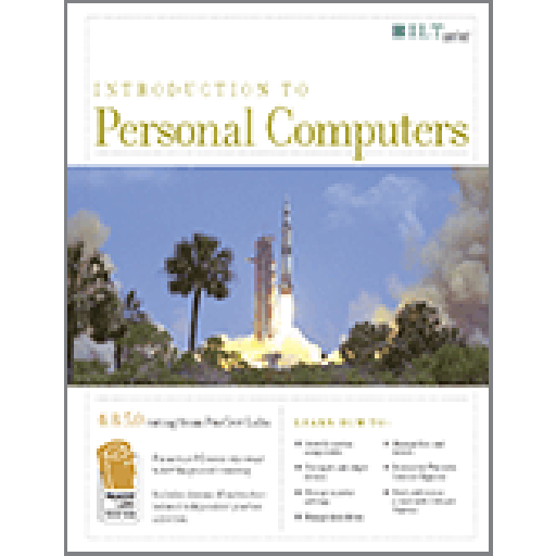 Introduction to Personal Computers (Windows XP) 4th Edition Student Manual