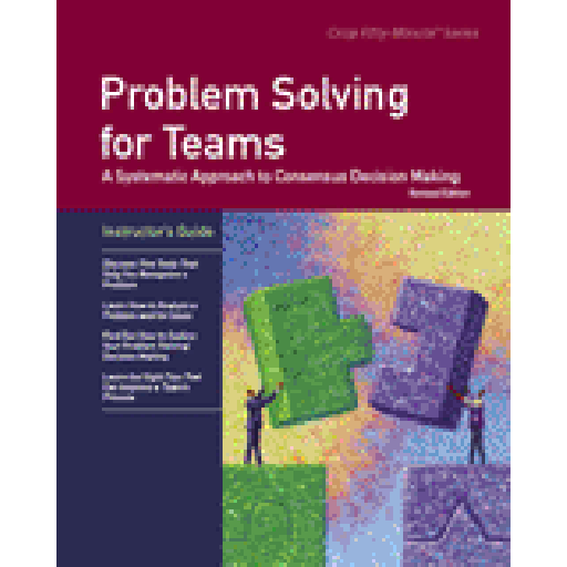 Problem Solving for Teams, Revised Edition, Instructor's Guide