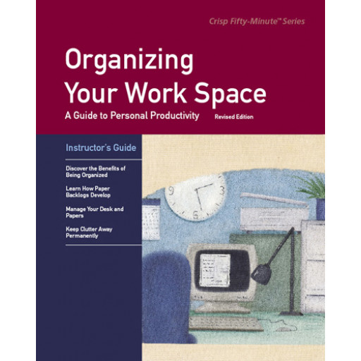 Organizing Your Work Space, Revised Edition, Instructor's Guide