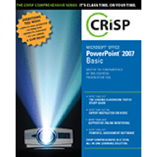Crisp Comprehensive: Microsoft PowerPoint 2007 Basic