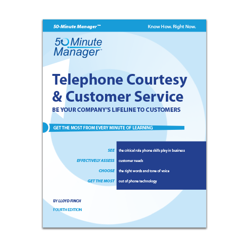 Telephone Courtesy & Customer Service, Fourth Edition