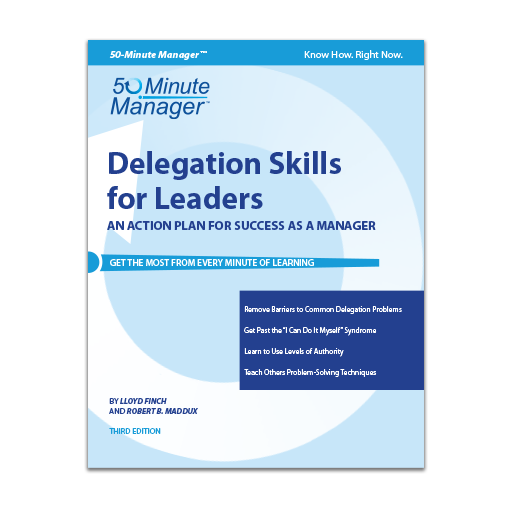 Delegation Skills for Leaders Third Edition