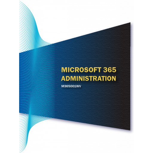 Microsoft 365 Administration (M365001WV) Instructor eBook