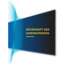 Microsoft 365 Administration (M365001WV) Instructor eBook