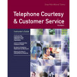 Telephone Courtesy & Customer Service Third Edition Instructor's Guide