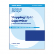 Stepping Up to Supervisor Revised Edition